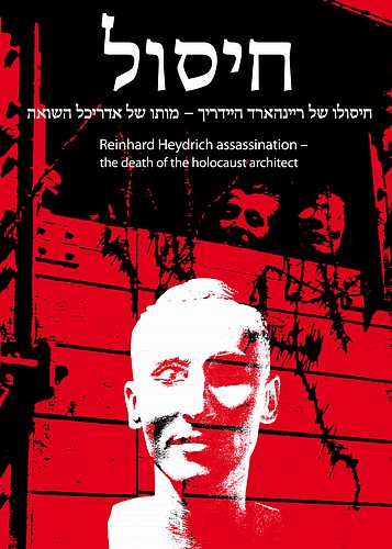 Plakát k výstavě Atentát na Reinharda Heydricha - Smrt architekta Holocaustu, Vojenský historický ústav Praha, 2012