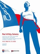 Plakát k výstavě Pod křídly Sokola, Ústav pro studium totalitních režimů, 2012